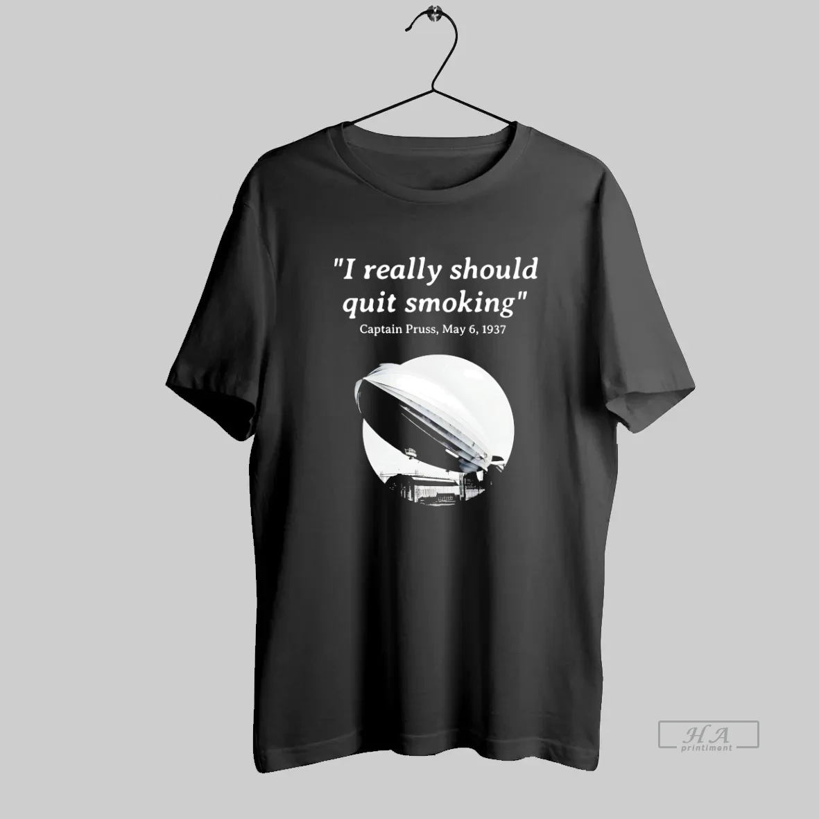 Official Captain Pruss Hindenburg I Really Should Quit Smoking T Shirt