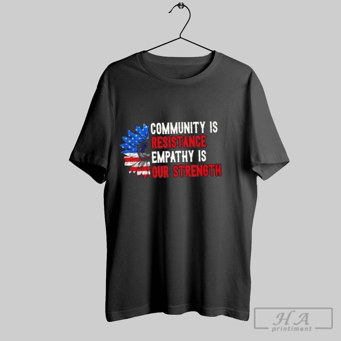 Official Community Is Resistance Empathy Is Our Strength Sunflower Us Flag Shirt