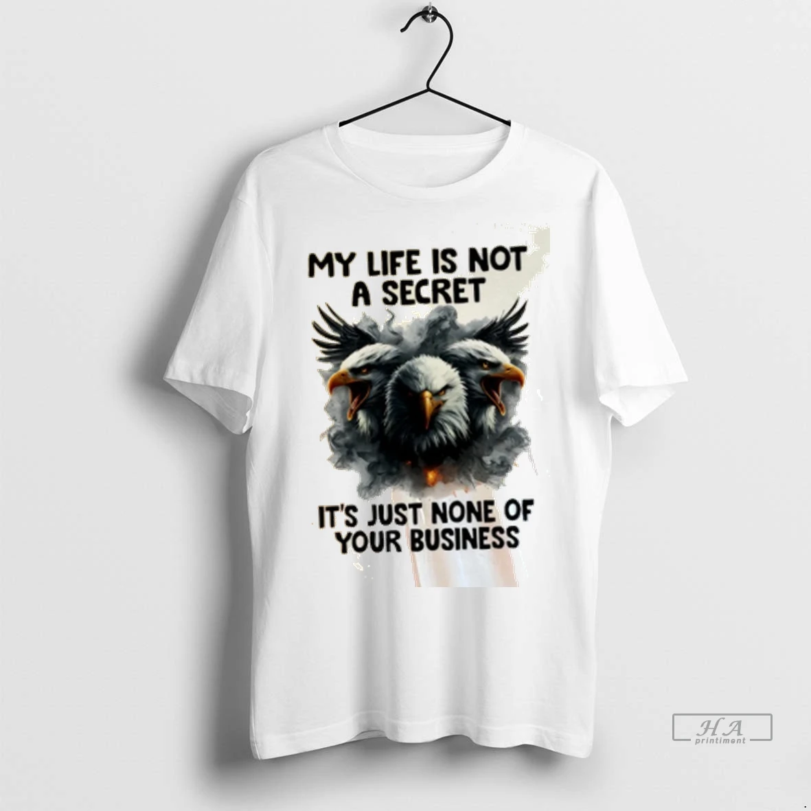 Official Eagle My Life Is Not A Secret Its Just None Of Your Business Tshirts Sweater