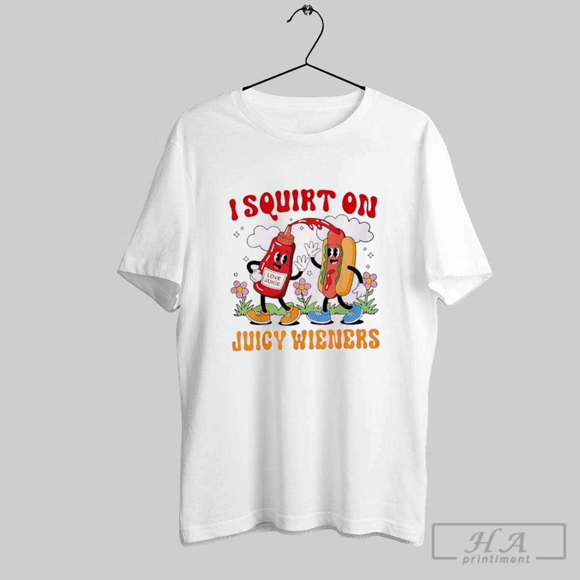Official I Squirt On Love Juice Juicy Wieners Shirt Hoodie Sweater Longsleeve And V Neck