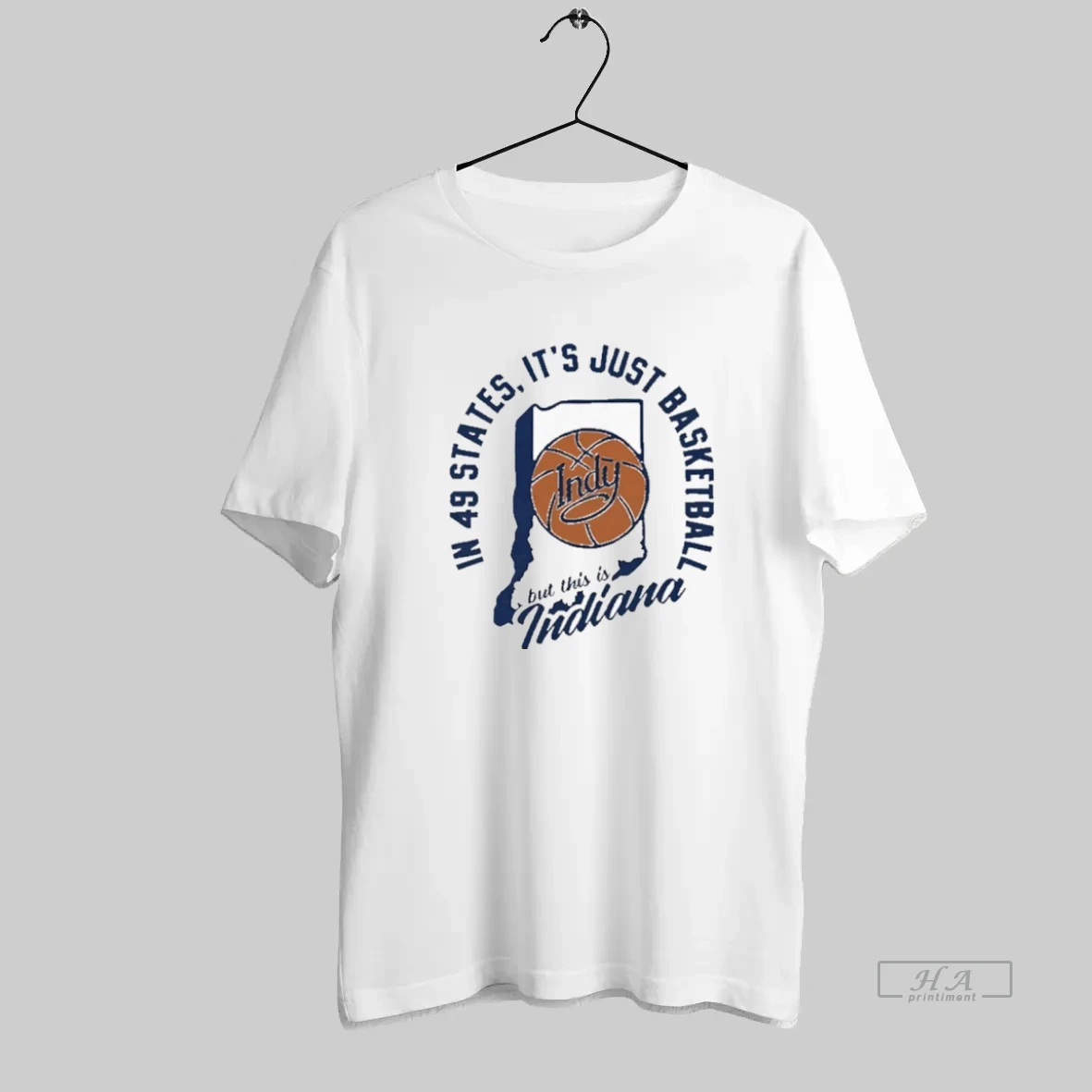 Official In 49 States Its Just Basketball This Is Indiana T Shirt