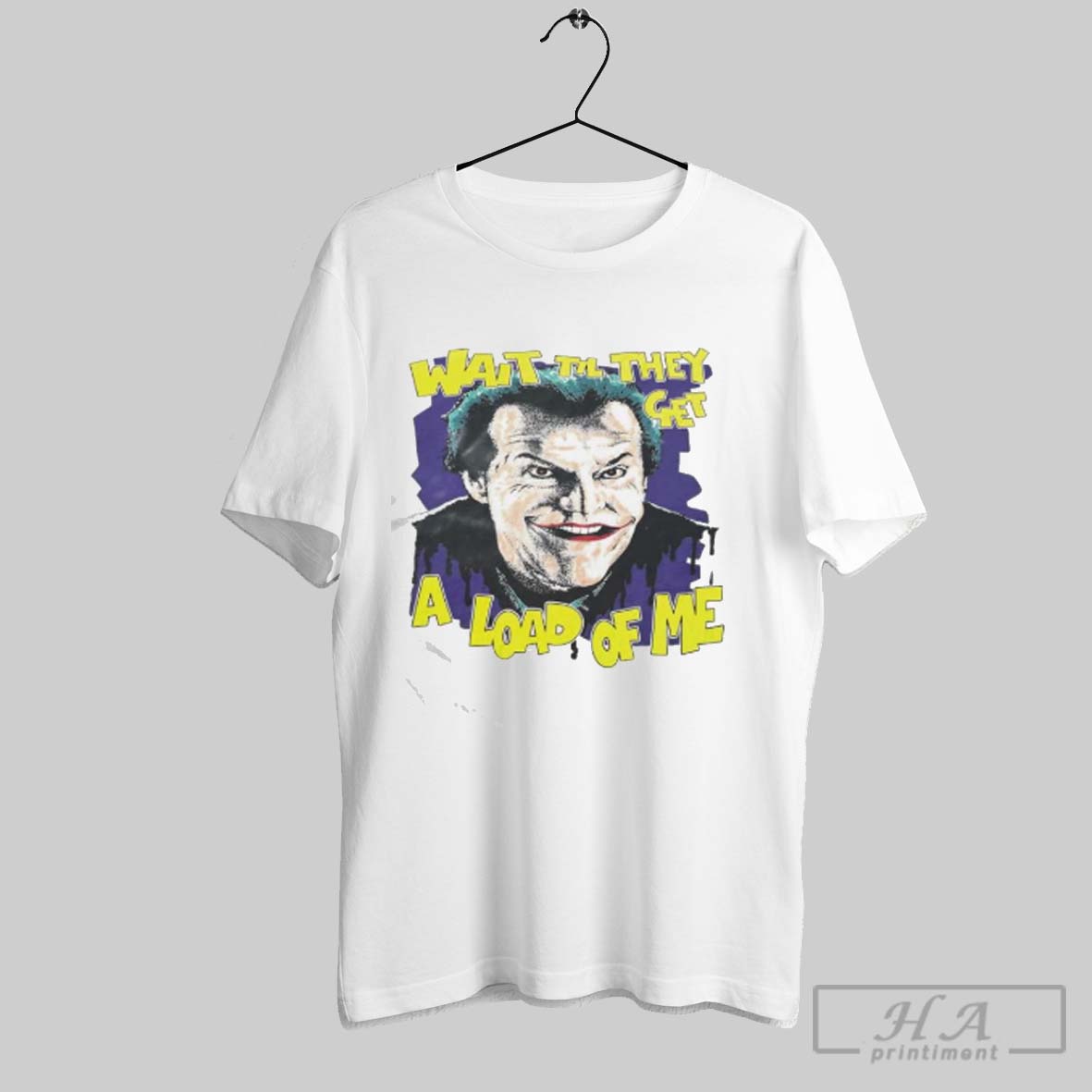Official Jack Nicholson As Joker Wait Til They Get A Load Of Me Tee Shirt