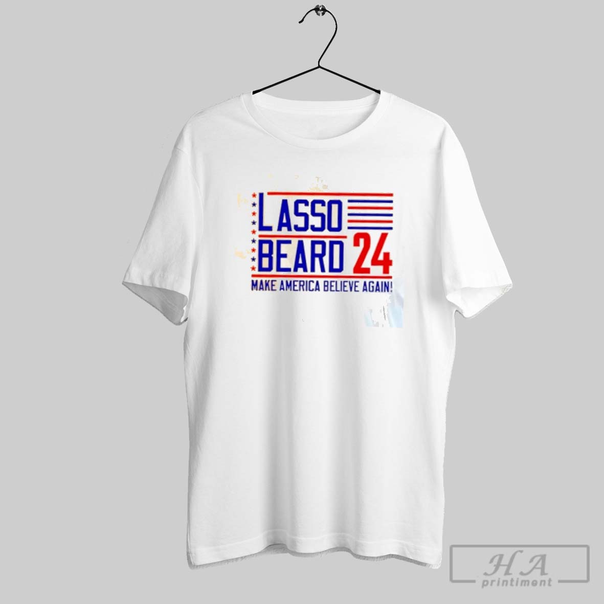 Official Lasso Beard 24 Make America Believe Again Shirt