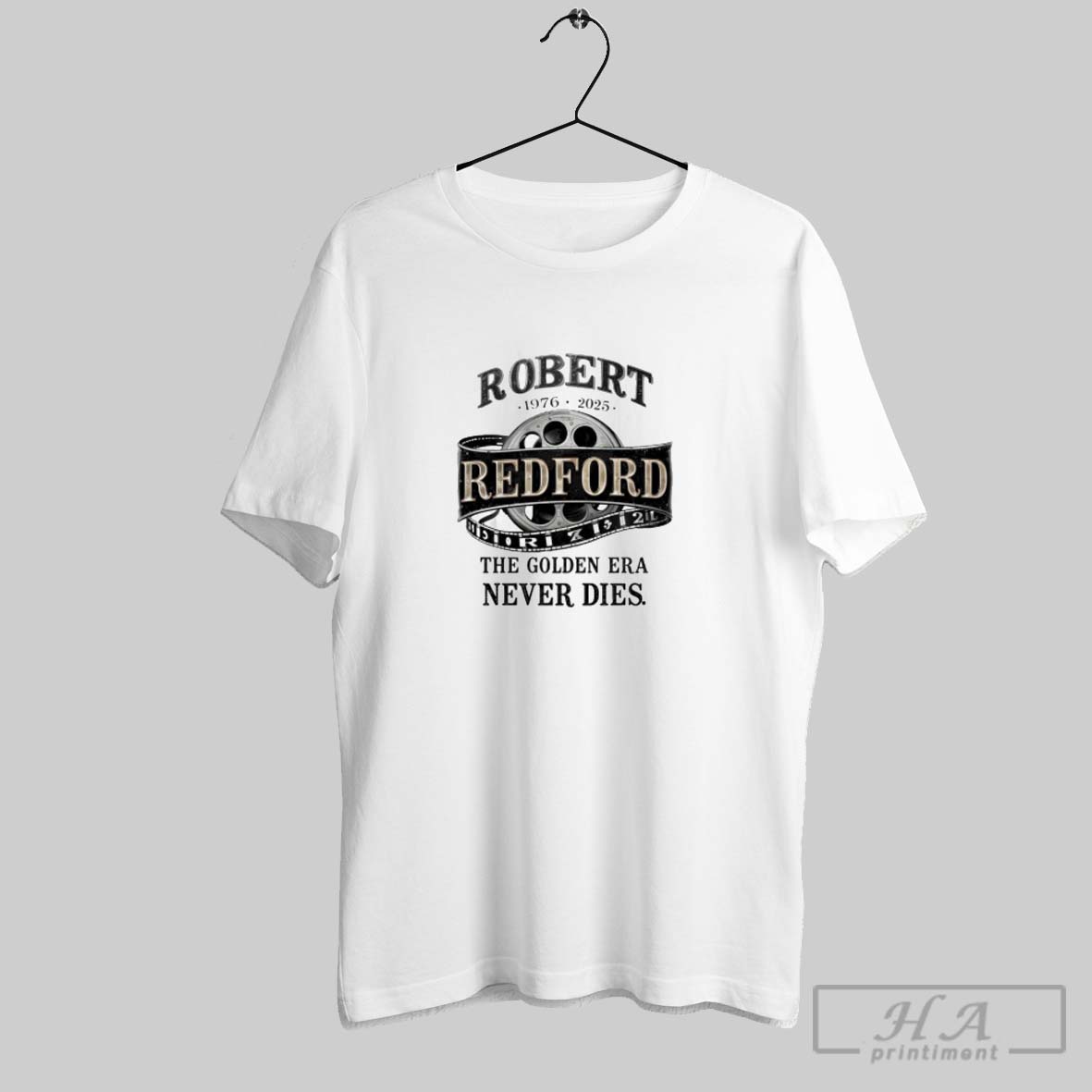 Official Official The Golden Era Never Dies Robert Redford 1976 2025 Shirt