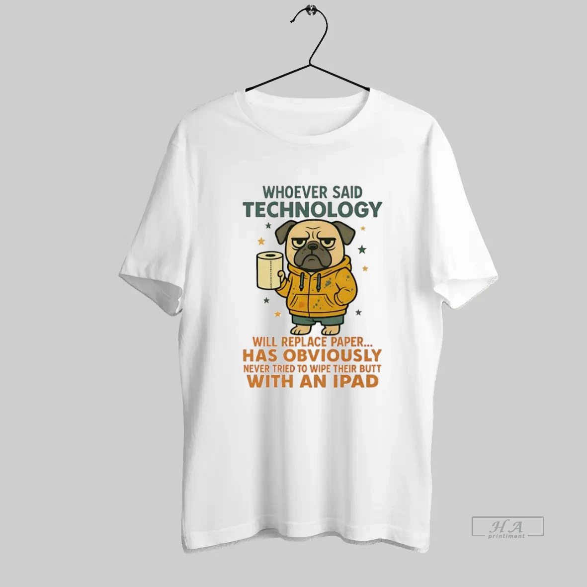 Official Pug Dog Whoever Said Technology Will Replace Paper T Shirt