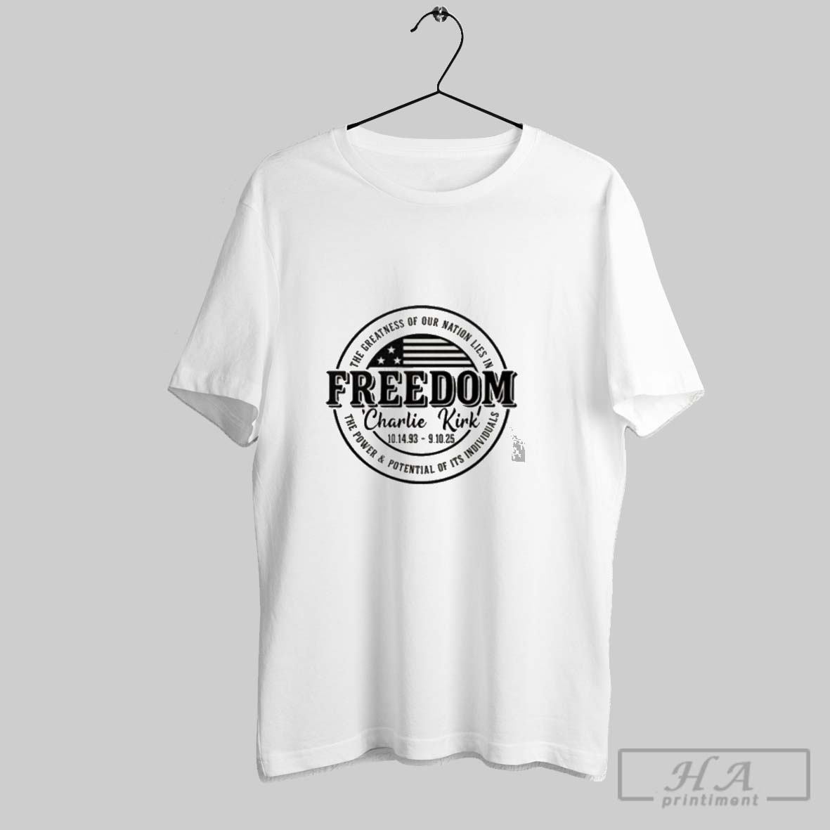 Official Rip Charlie Kirk Freedom The Greatness Of Our Nation Lies In The Power And Potential Of Its Individuals Shirt