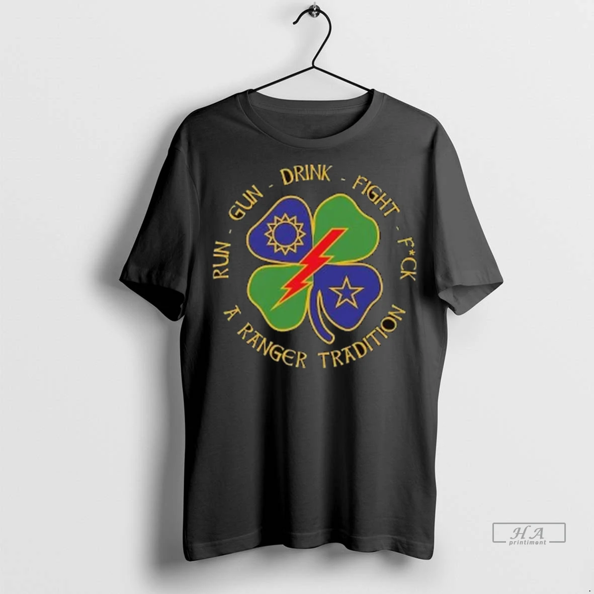 Official Run Gun Drink Fight Fuck A Ranger Tradition S Tshirts Sweater