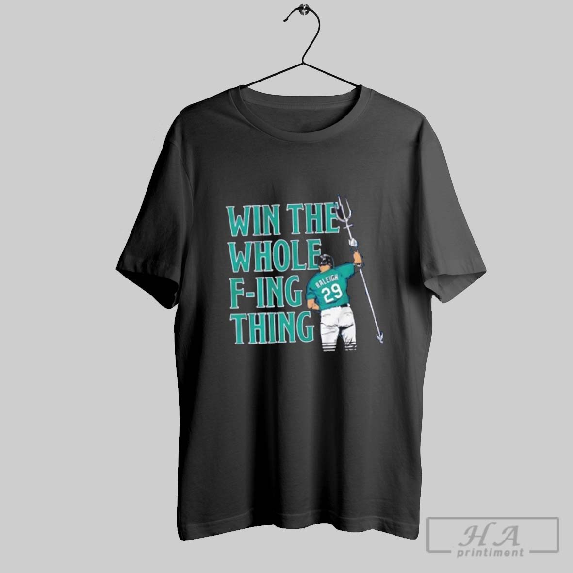 Official Seattle Mariners Cal Raleigh Win The Whole F Ing Thing Shirt
