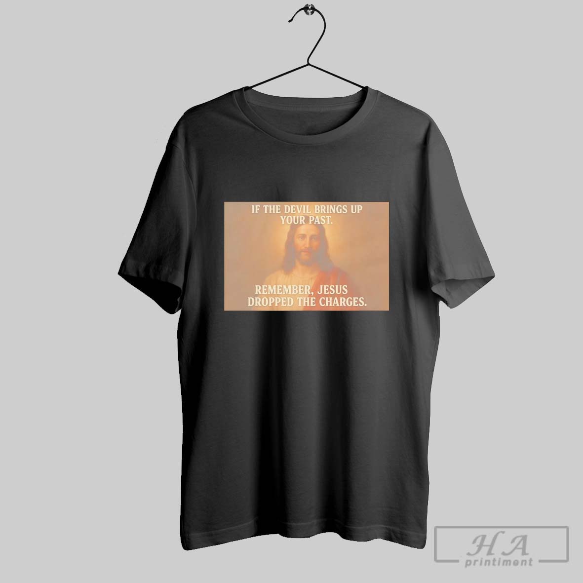 Official Trendy If The Devil Brings Up Your Past Remember Jesus Dropped The Charges Shirt