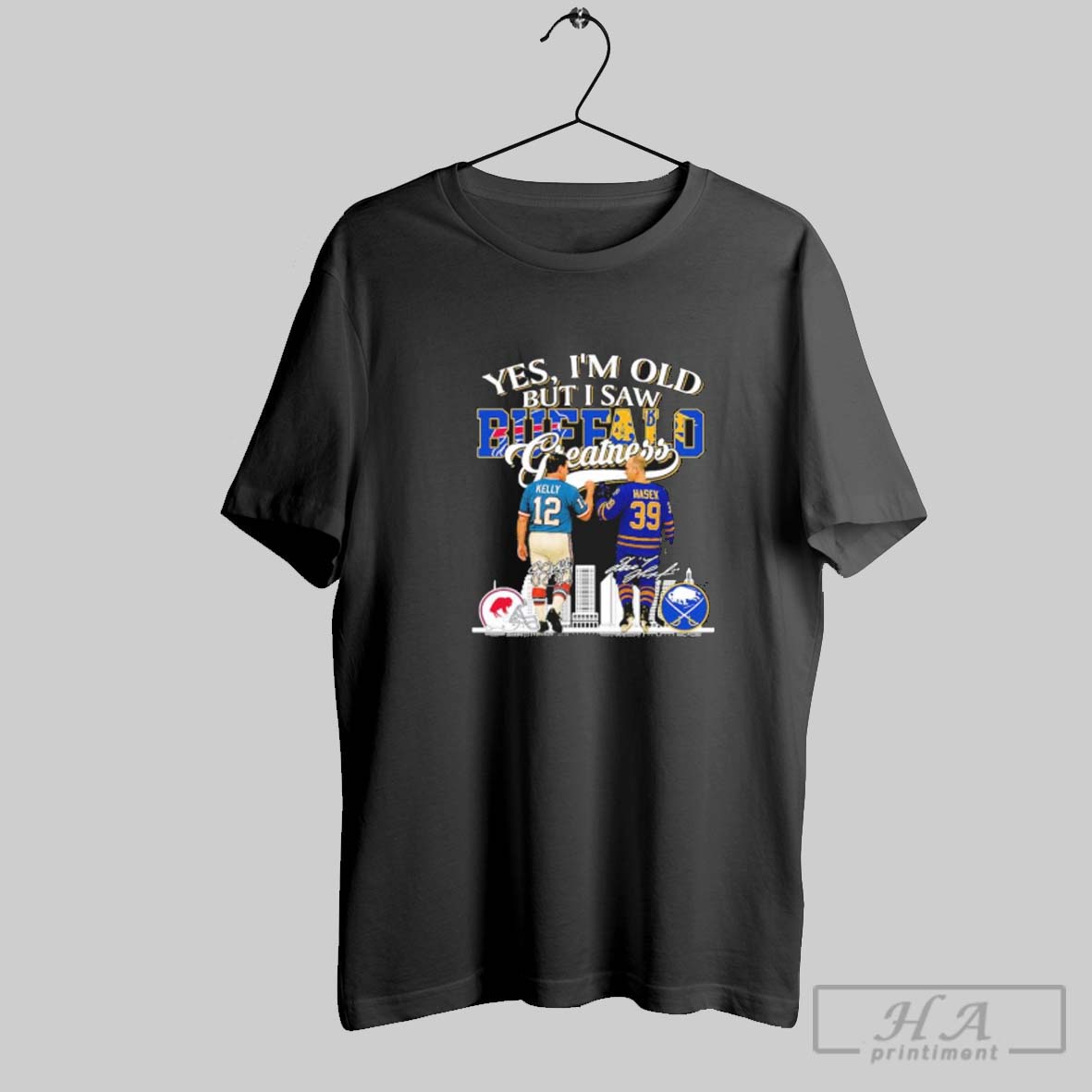 Official Yes Im Old But I Saw Buffalo Sports Teams Greatness Kelly And Hasek Tee Shirt