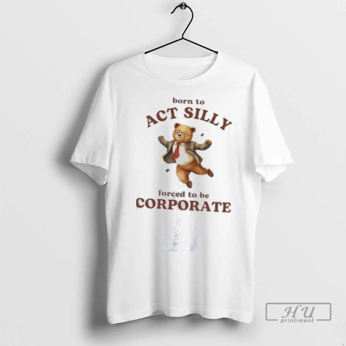 Officials Born To Act Silly Forced To Be Corporate T Shirts Sweatshirt