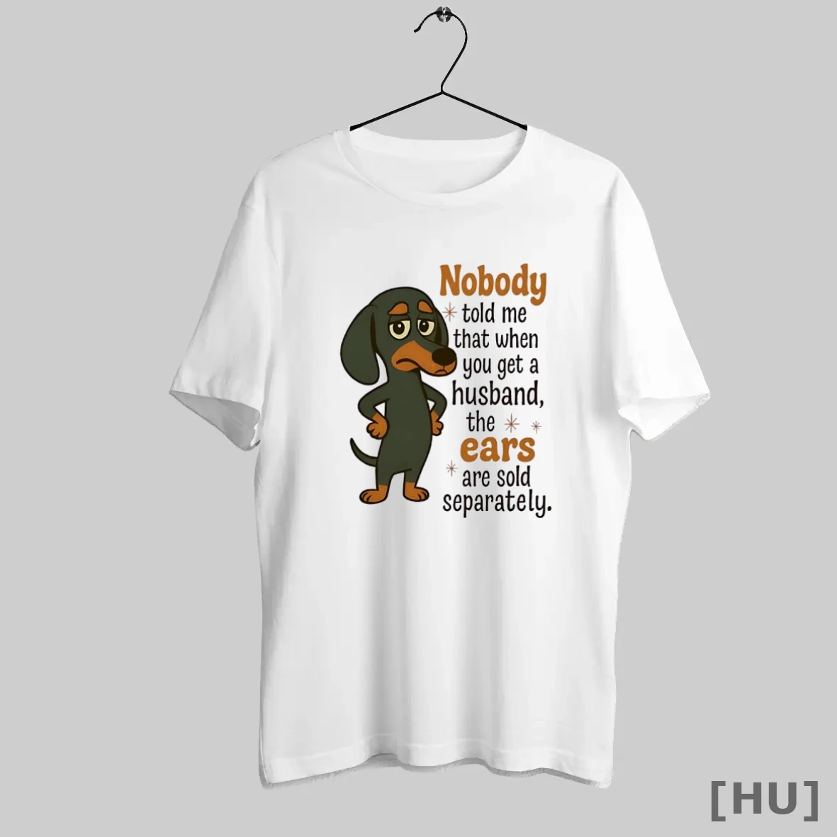 Officials Dachshund Nobody Told Me That When You Get A Husband T Shirt Sweatshirt