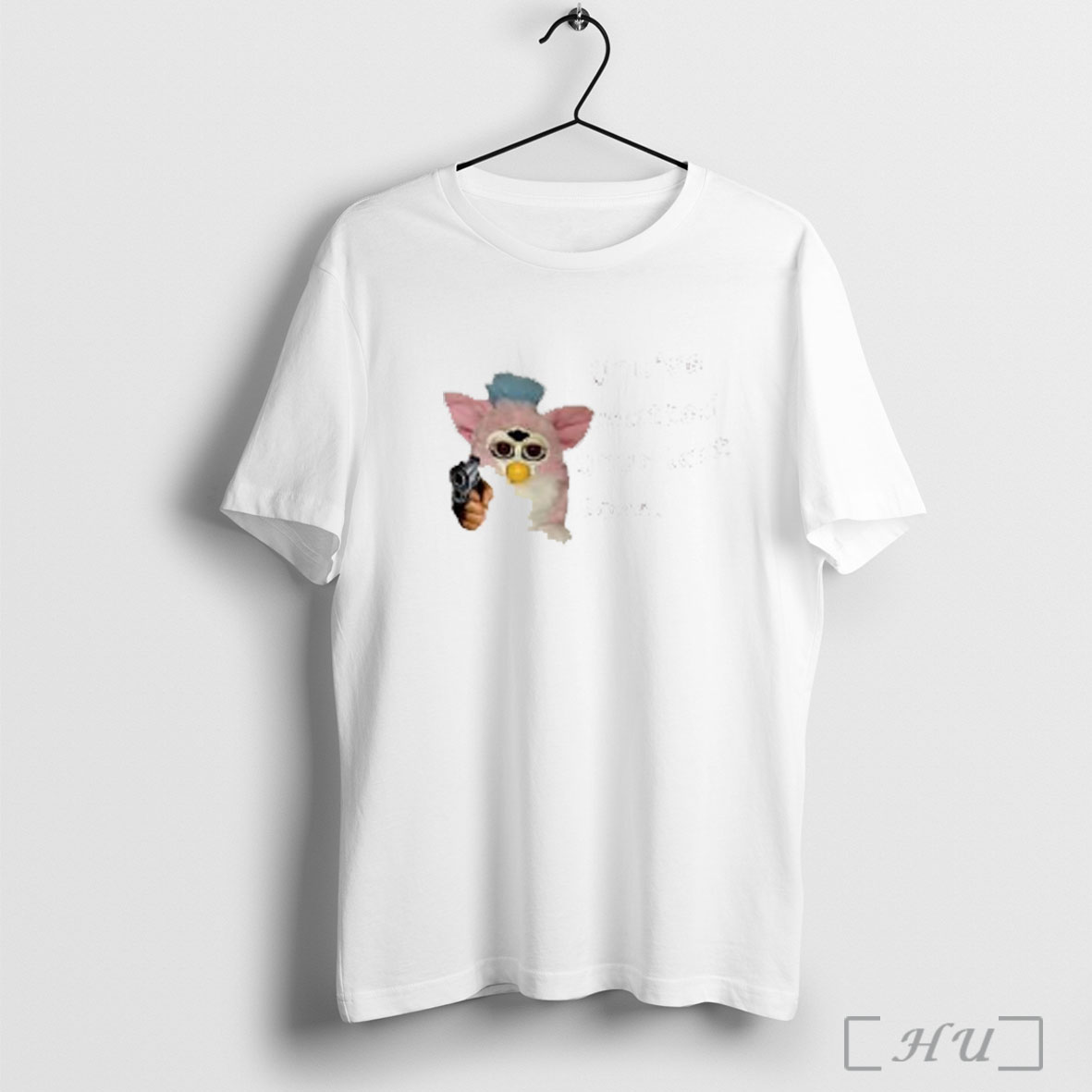 Officials Furby With Gun Youre Matted Your Last Rose T Shirt Sweatshirt