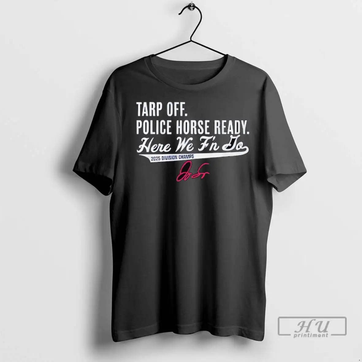 Officials George Springer Toronto Blue Jays Tarp Off Police Horse Ready Here We Fn To 2025 Division Champs T Shirts Sweatshirt