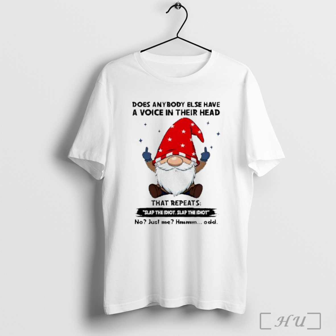 Officials Gnome Middle Finger Does Anybody Else Have A Voice In Their Head That Repeats T Shirt Sweatshirt