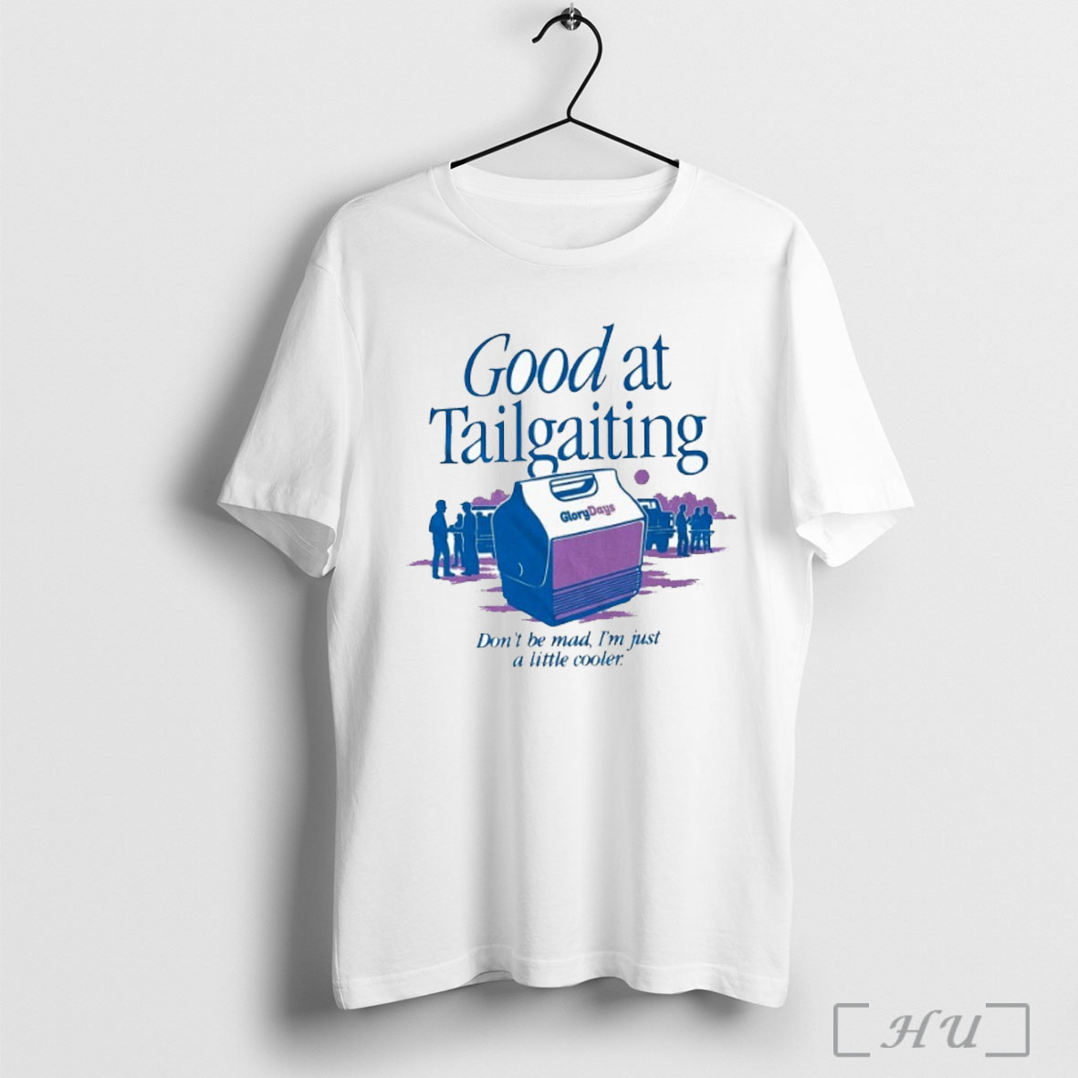 Officials Good At Tailgating Dont Be Mad Im Just A Little Cooler T Shirt Sweatshirt