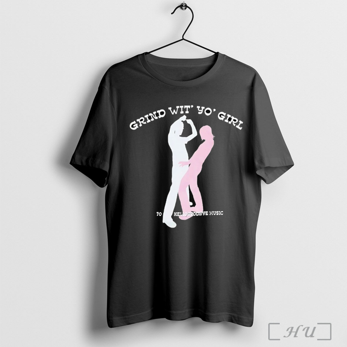 Officials Grind Wit Yo Girl T Shirt Sweatshirt