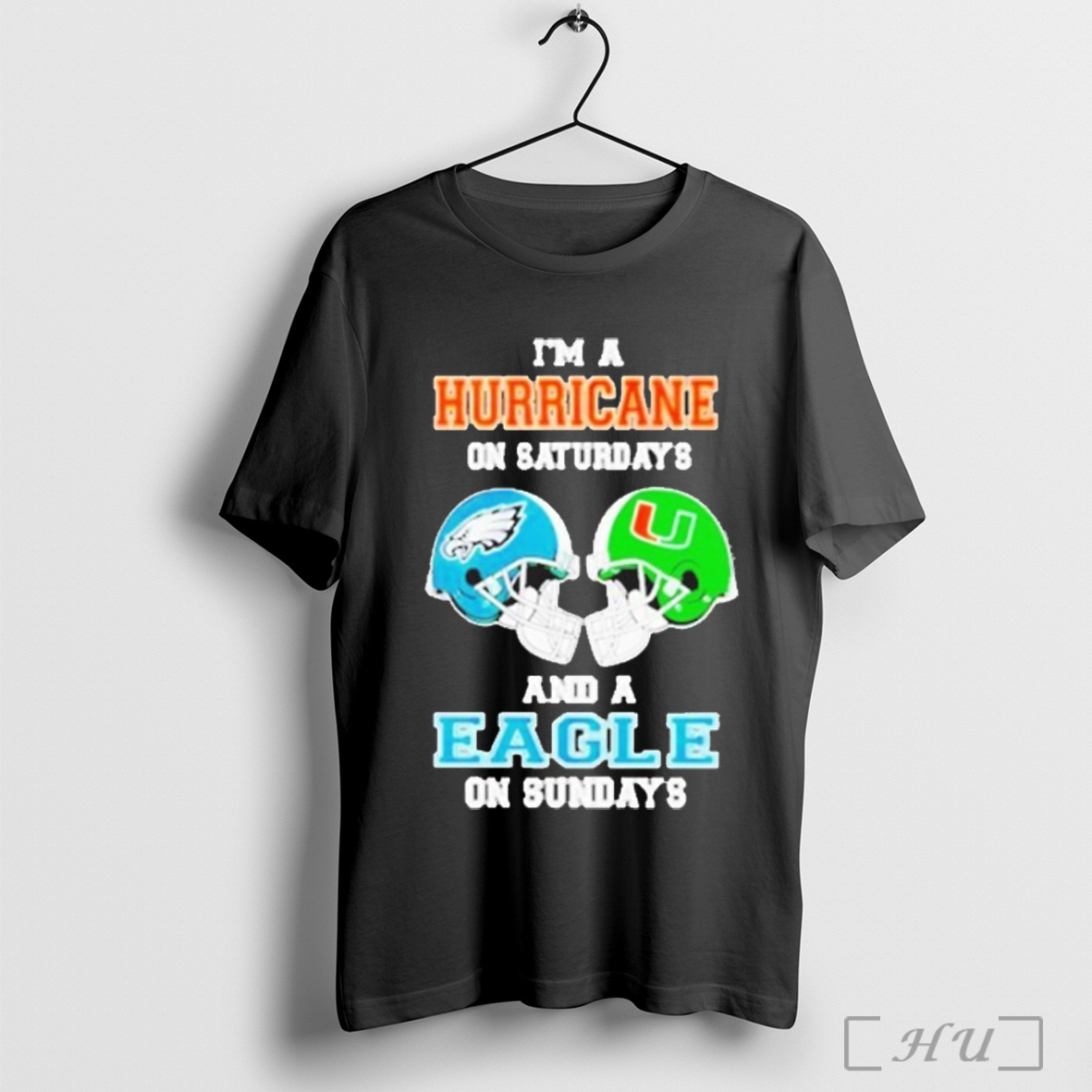 Officials Im A Miami Hurricanes On Saturdays And A Philadelphia Eagles On Sundays Helmet 2025 T Shirt Sweatshirt