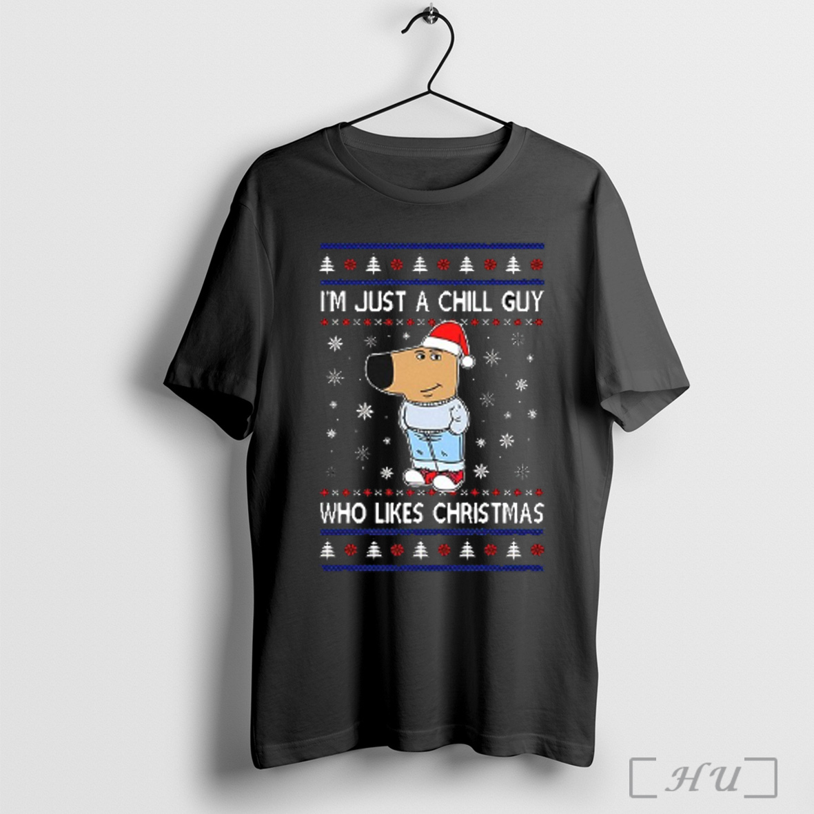 Officials Im Just A Chill Guy Who Like Christmas T Shirt Sweatshirt