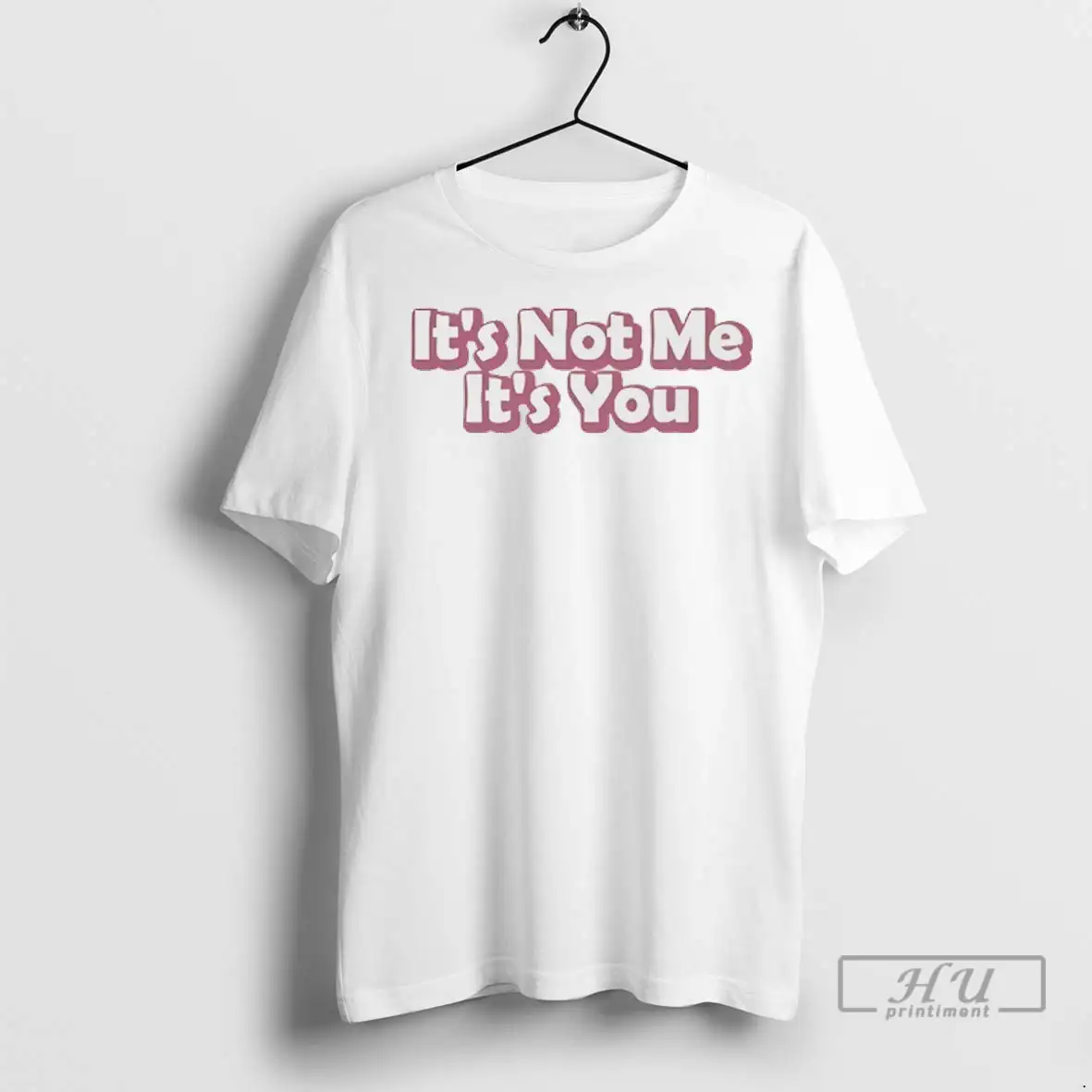Officials Its Not Me Its You T Shirts Sweatshirt