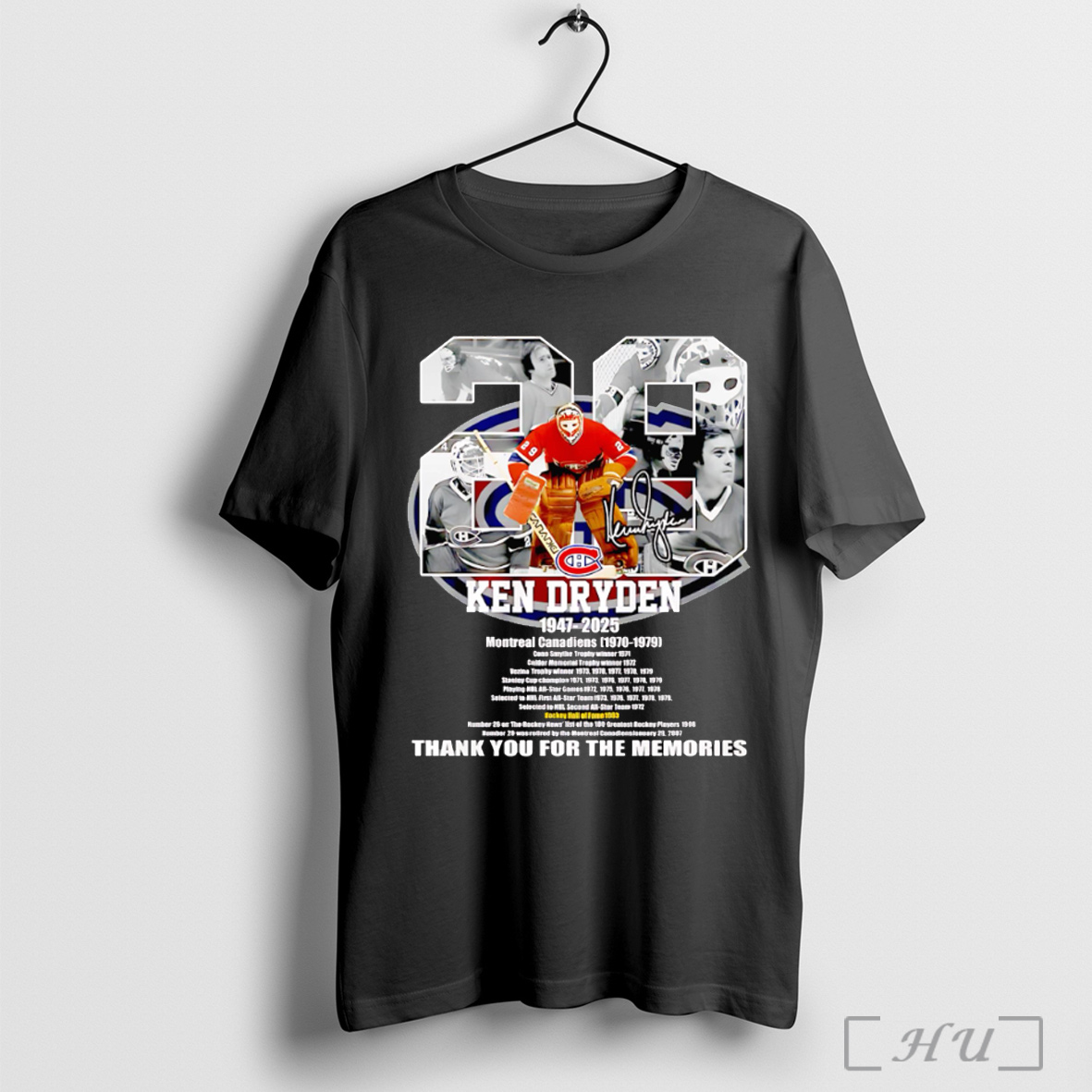 Officials Ken Dryden 1947 2025 Montreal Canadiens 1970 1979 Thank You For The Memories T Shirt Sweatshirt