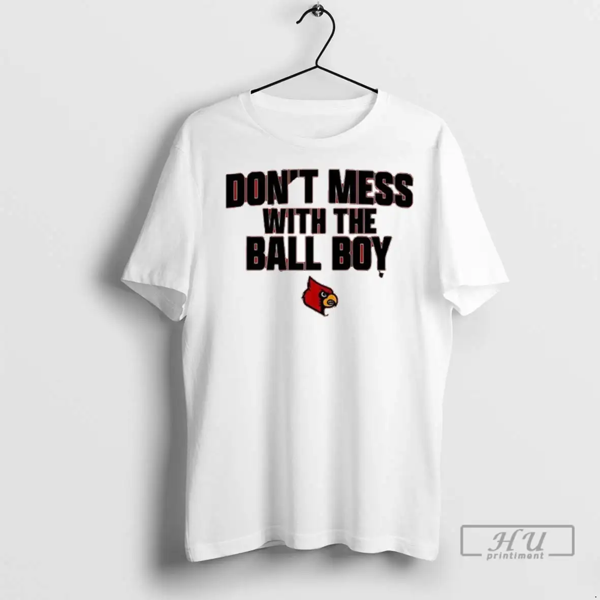 Officials Louisville Cardinals Dont Mess With The Ball Boy T Shirts Sweatshirt