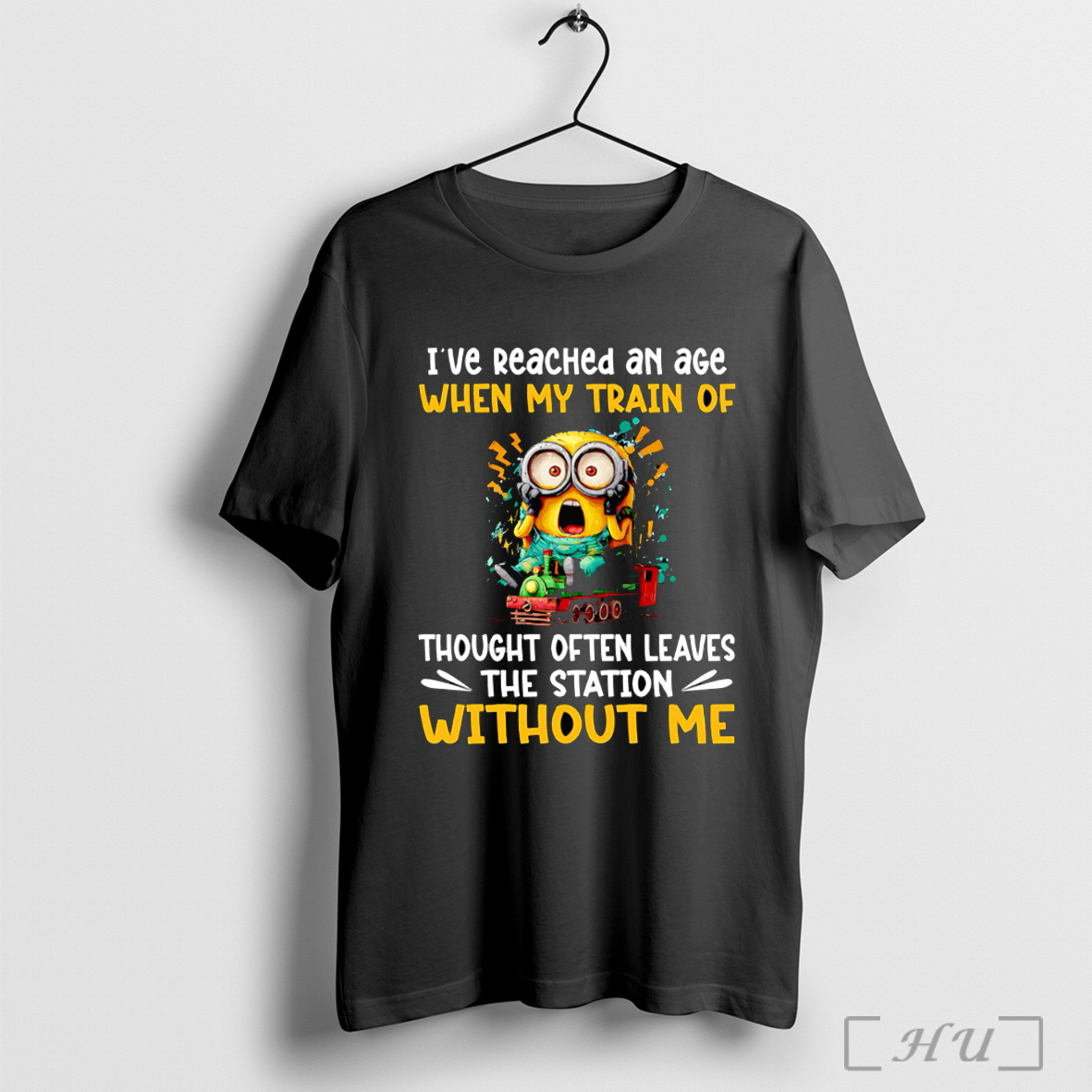 Officials Minion Ive Reached An Age When My Train Of Thought Often Leaves The Station Without Me T Shirt Sweatshirt