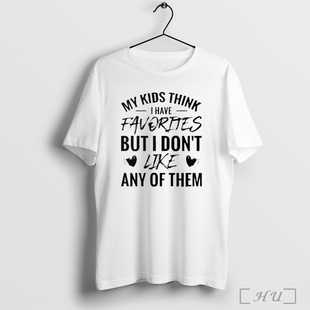 Officials My Kids Think I Have Favorites But I Dont Like Any Of Them T Shirt Sweatshirt