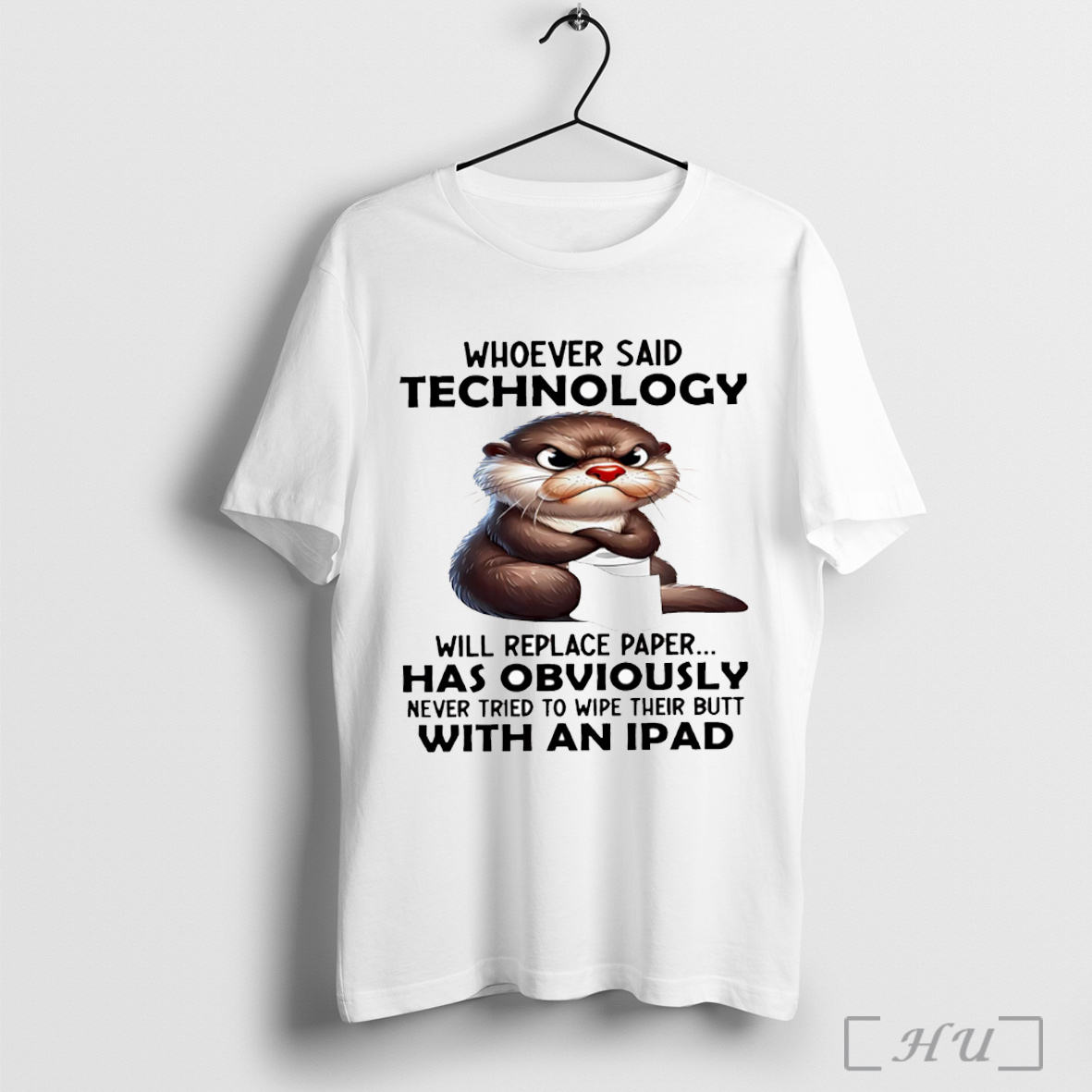 Officials Otter Whoever Said Technology Will Replace Paper White T Shirt Sweatshirt