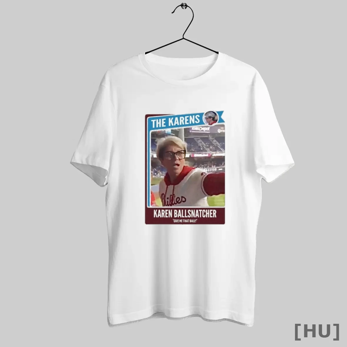 Officials Philly Karen Ball Snatcher Give Me That Ball Cheryl Richardson Philadelphia Phillies T Shirt Sweatshirt