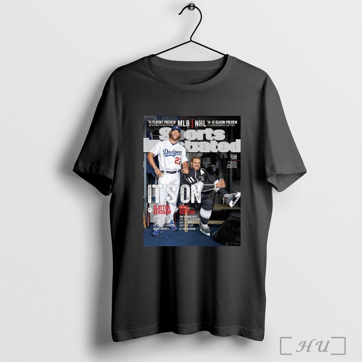 Officials Sports Illustrated Clayton Kershaw Los Angeles Dodgers And Anze Kopitar Los Angeles Kings Its On T Shirt Sweatshirt