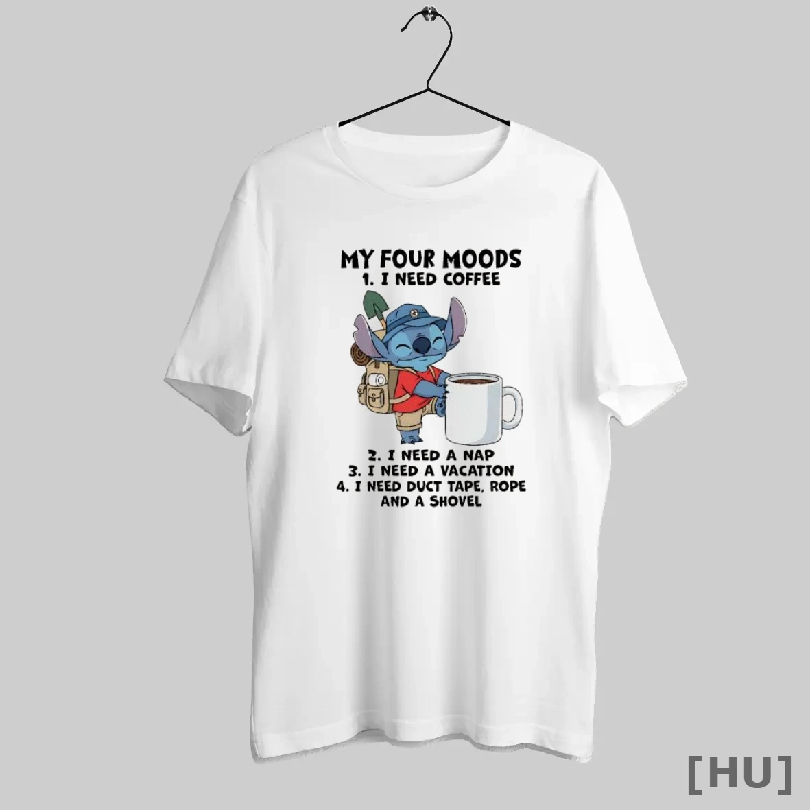 Officials Stitch My Four Moods 1 I Need Coffee 2 I Need A Nap 3 I Need A Vacation 4 I Need Duct Tape T Shirt Sweatshirt