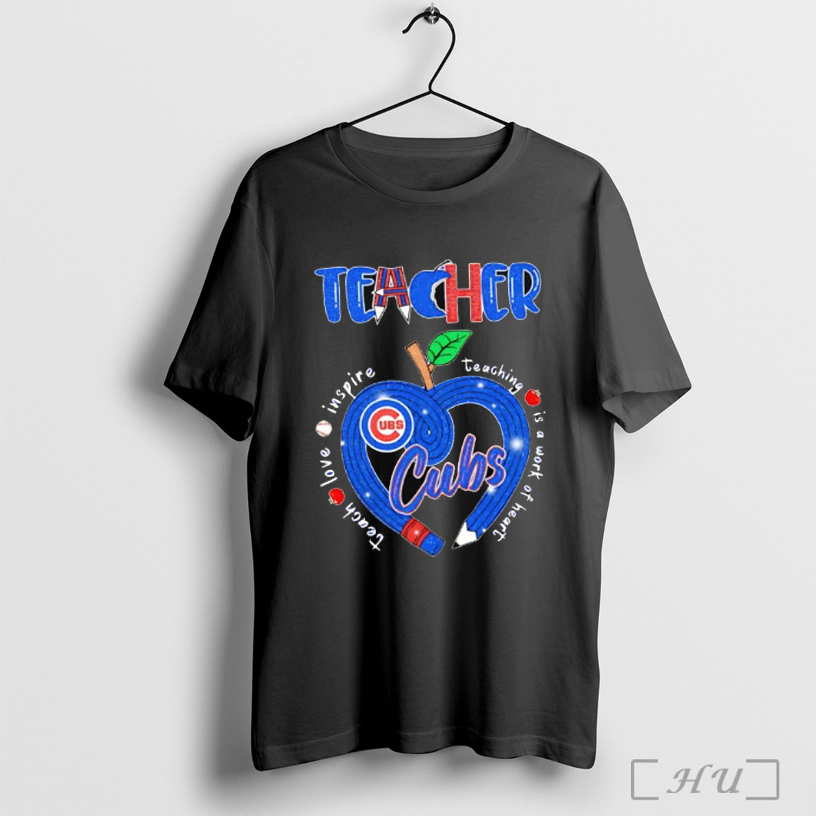 Officials Teacher Chicago Cubs Teach Love Inspire Teaching Is A Work Of Heart Pencil Heart T Shirt Sweatshirt