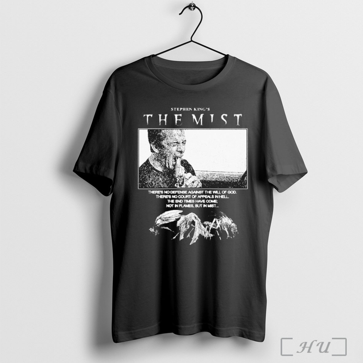 Officials The Mist Theres No Defense Against The Will Of God Theres No Court Of Appeals In Hell The End Times Have Come Not In Flames But In Mist T Shirt Sweatshirt