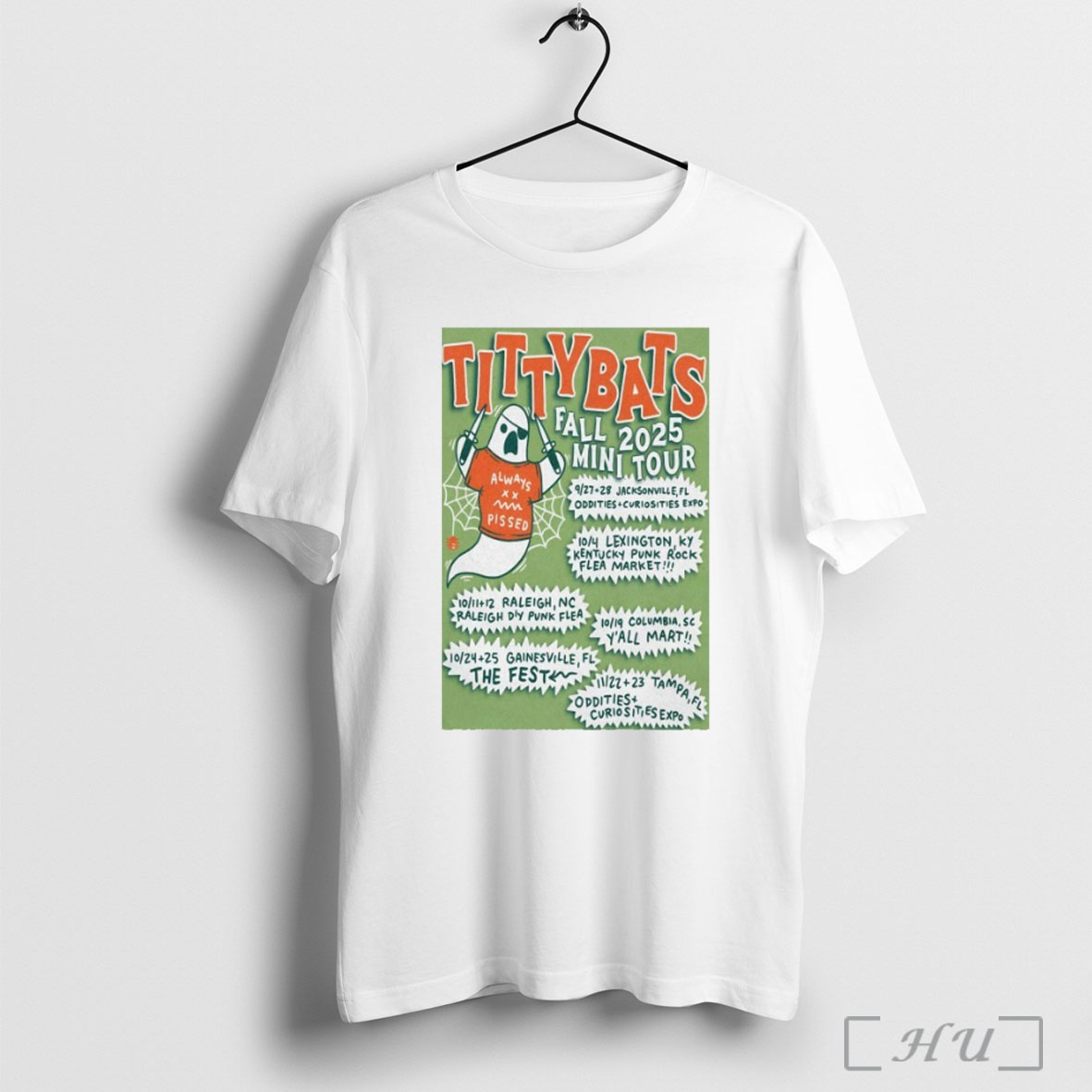 Officials Tittybats Always Pissed Fall Mini Tour 2025 Dates Ghost Knifes T Shirt Sweatshirt