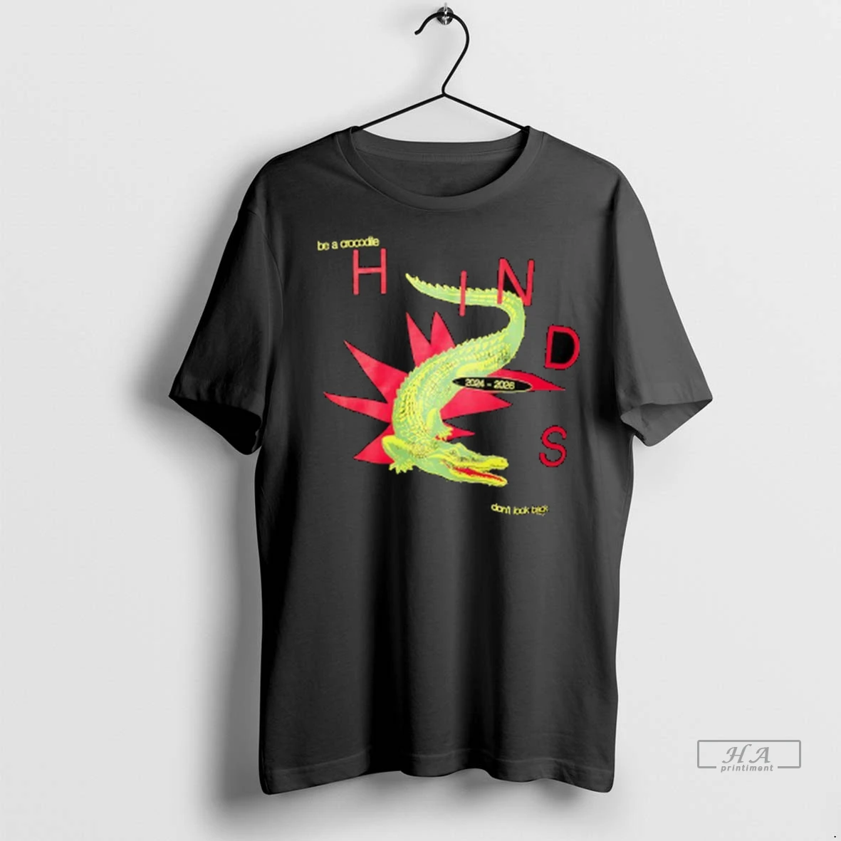 Officials Trendy Be A Crocodile Hinds Dont Look Back 2024 2026 Shirt Sweater