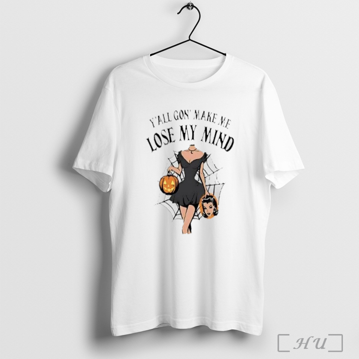 Officials Witch Yall Gonna Make Me Lose My Mind Pumpkin Halloween T Shirt Sweatshirt