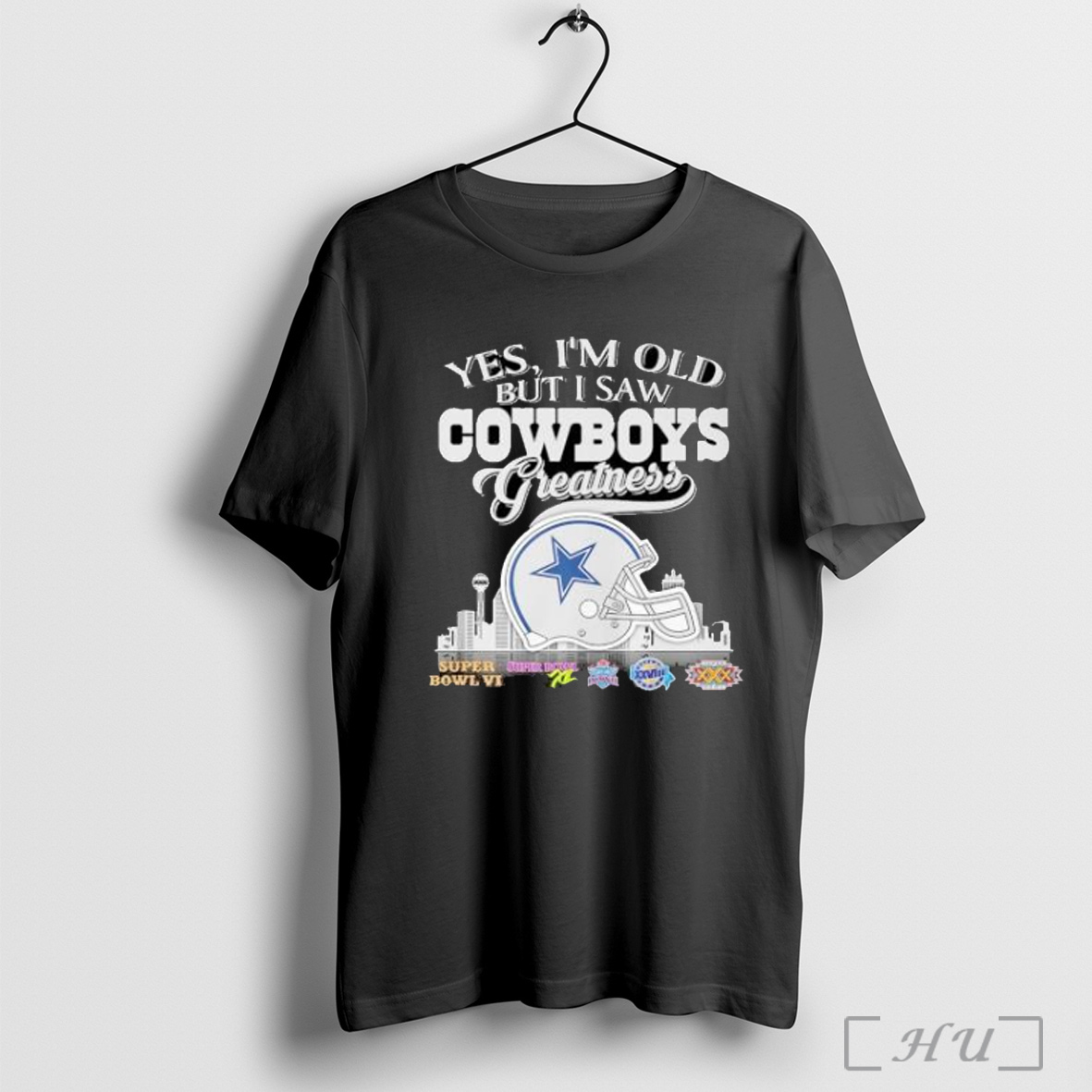 Officials Yes Im Old But I Saw Dallas Cowboys Greatness Helmet Skyline 2025 T Shirt Sweatshirt