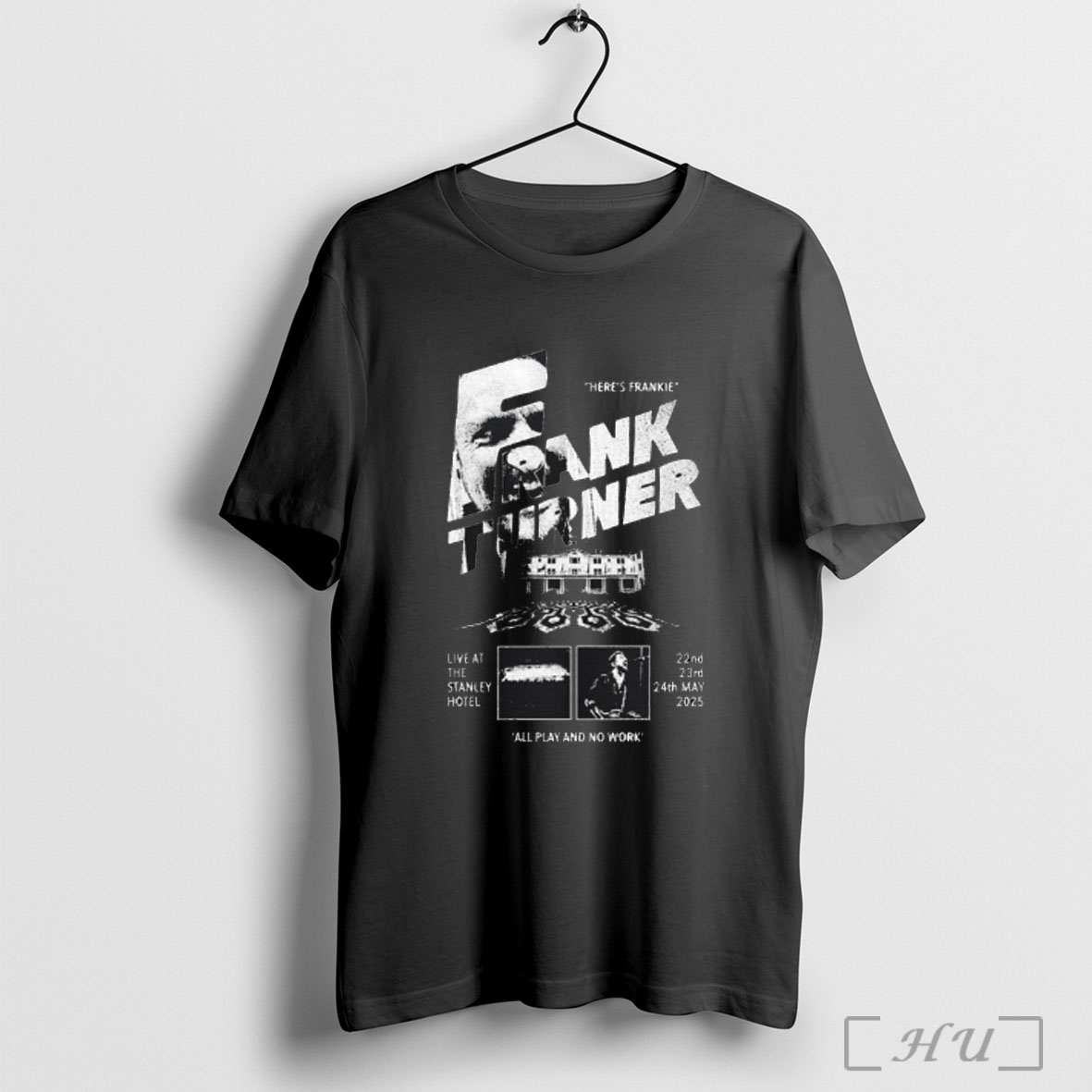 Officials Frank Turner Heres Frankie All Play And No Work T Shirt Sweatshirt