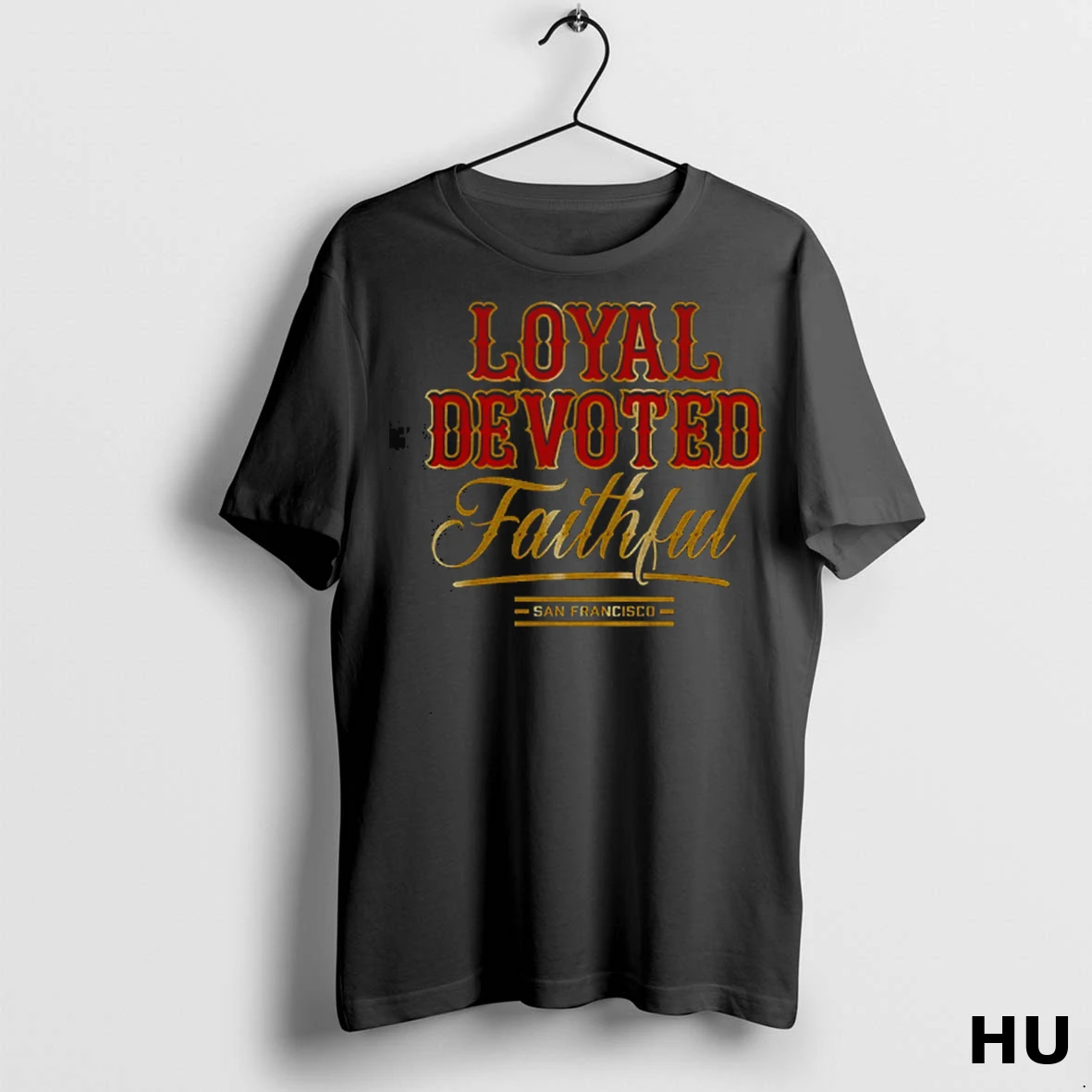 Officials Loyal Devoted Faithful San Francisco Classic Dkwtg5 T Shirt Sweatshirt