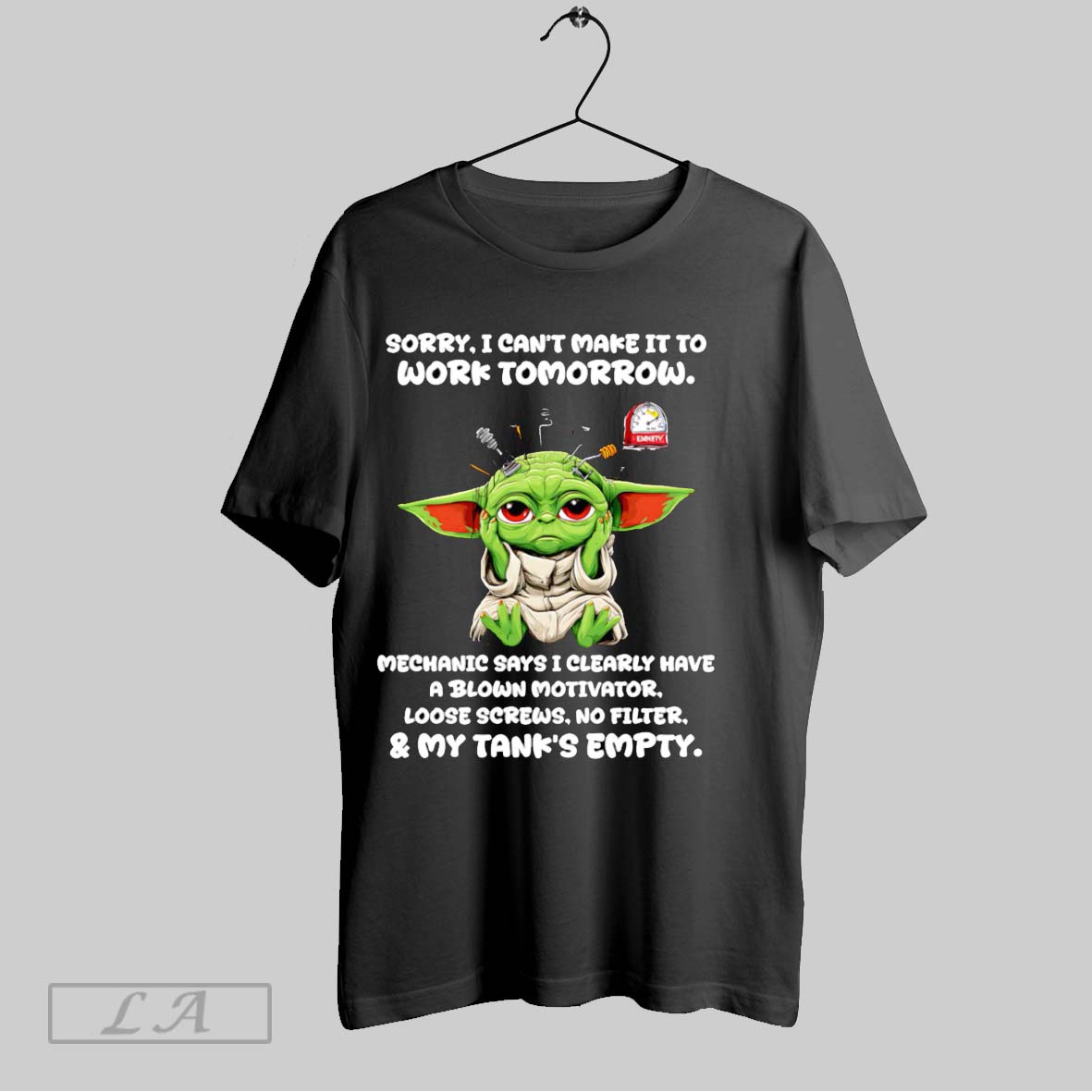 Original Baby Yoda Sorry I Cant Make It To Work Tomorrow Mechanic Says I Clearly Have A Blown Motivator Shirt