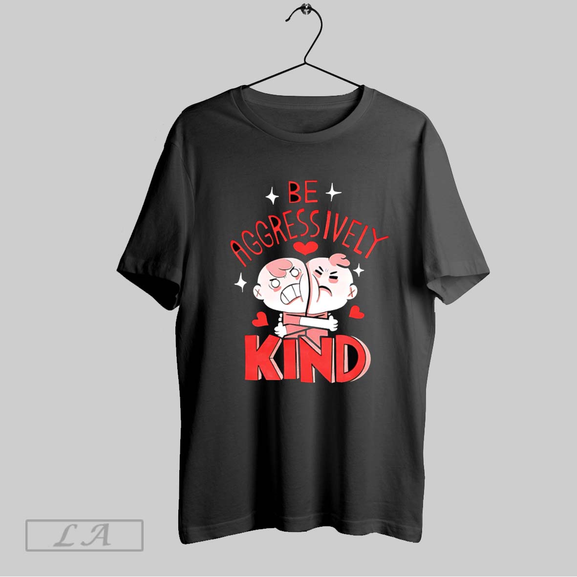 Original Be Aggressively Kind Shirt