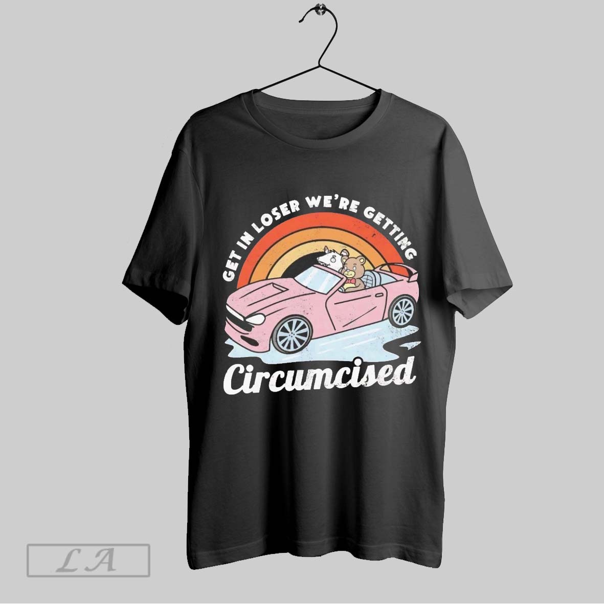 Original Bear Driving Car Get In Loser Were Getting Circumcised Shirt