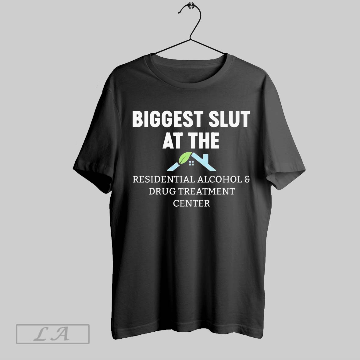 Original Biggest Slut At The Residential Treatment Center Shirt