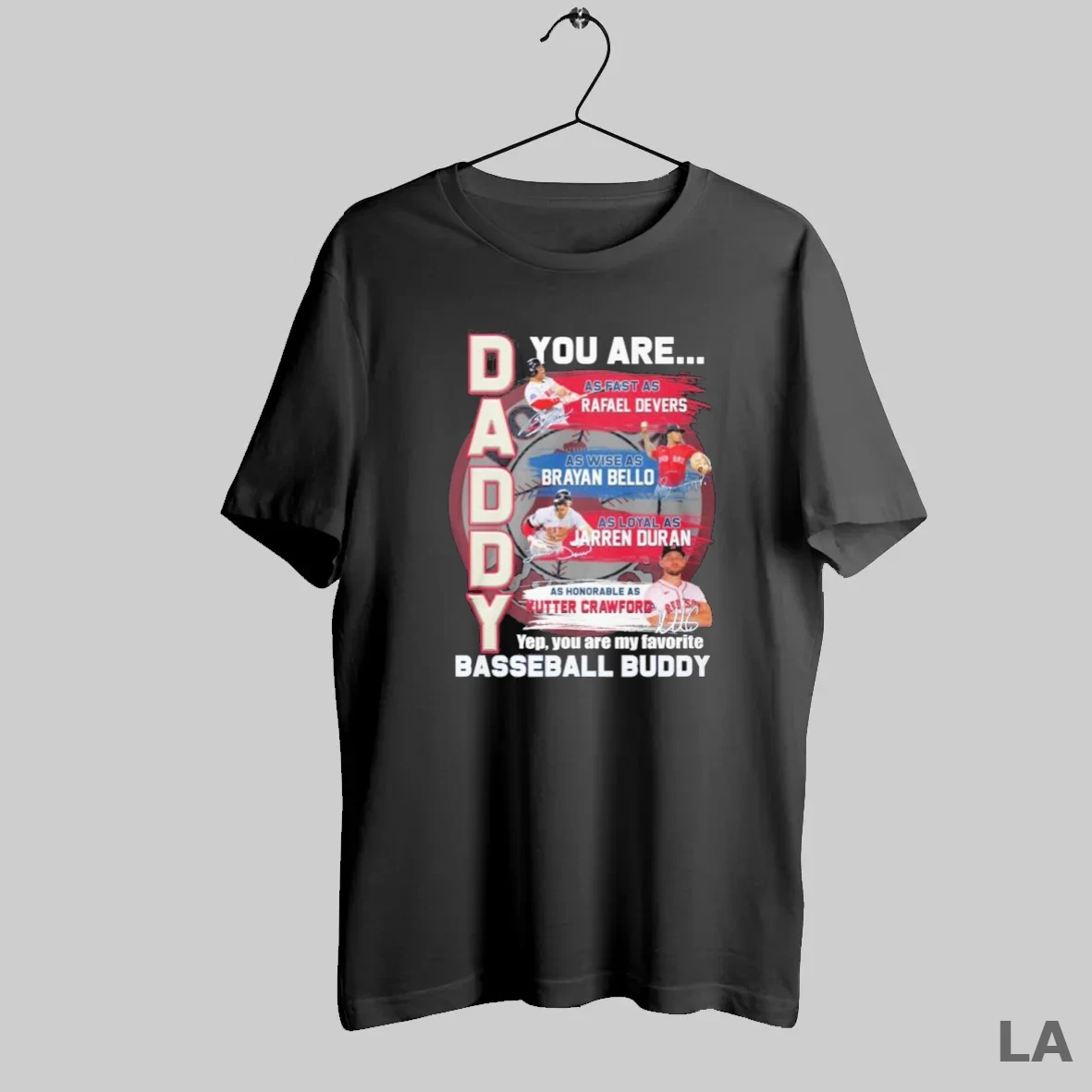 Original Boston Red Sox You Are Daddy Baseball Buddy T Shirt Shirt