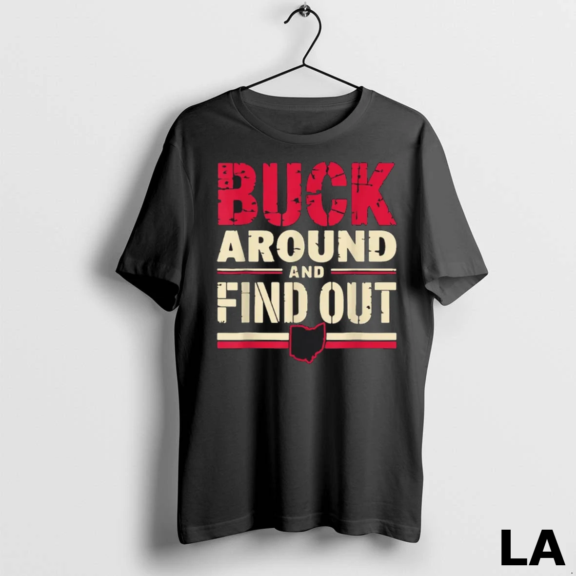 Original Buck Around And Find Out Map Home Buckeye Quote State Shirt