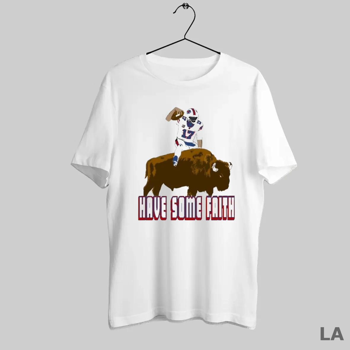 Original Buffalo Bills Josh Allen 17 Ride Buffalo Have Some Faith Nfl T Shirt