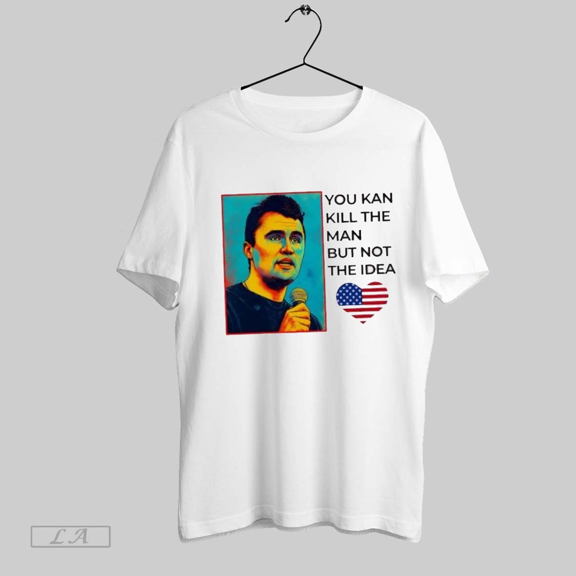 Original Charlie Kirk You Kan Kill The Man But Not The Idea Shirt