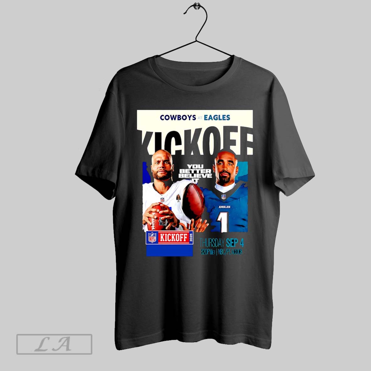Original Dallas Cowboys Vs Philadelphia Eagles Nfl Kickoff 2025 You Better Believe It Sep 2025 Shirt