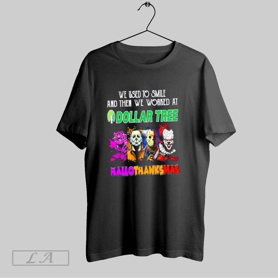Original Horror Movies We Used To Smile And Then We Worked At Dollar Tree Happy Hallothanksmas Shirt